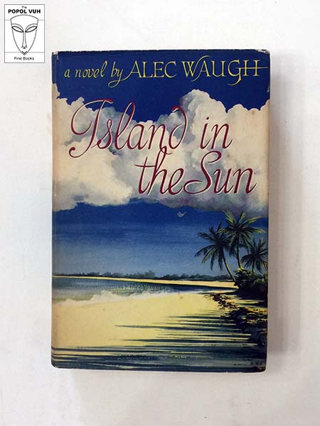 Alec Waugh - Island In The Sun